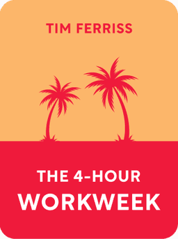 The 4-Hour Workweek